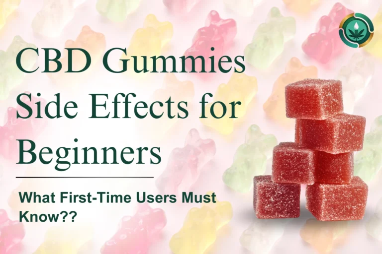 CBD Gummies Side Effects for Beginners
