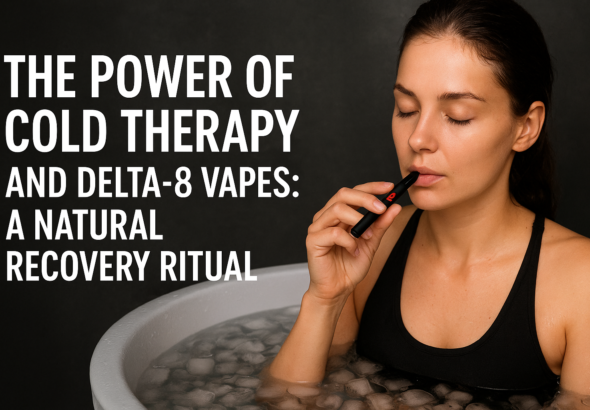The Power of Cold Therapy and Delta-8 Vapes