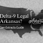 Is Delta-9 Legal in Arkansas? | NexGen Extracts Guide