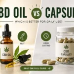 CBD oil vs capsules comparison showing dropper bottle and capsules jar for daily use benefits