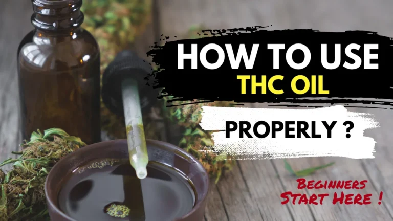 THC oil dropper bottle with cannabis leaves and bold text explaining how to use THC oil properly for beginners