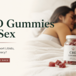 CBD Gummies for Sex Do They Help Libido, Arousal & Intimacy