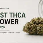 Best THCA Flower in 2026: A Complete Buyer's and Consumer Guide
