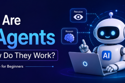 What Are AI Agents and How Do They Work?