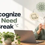 How to Recognize a Mental Break