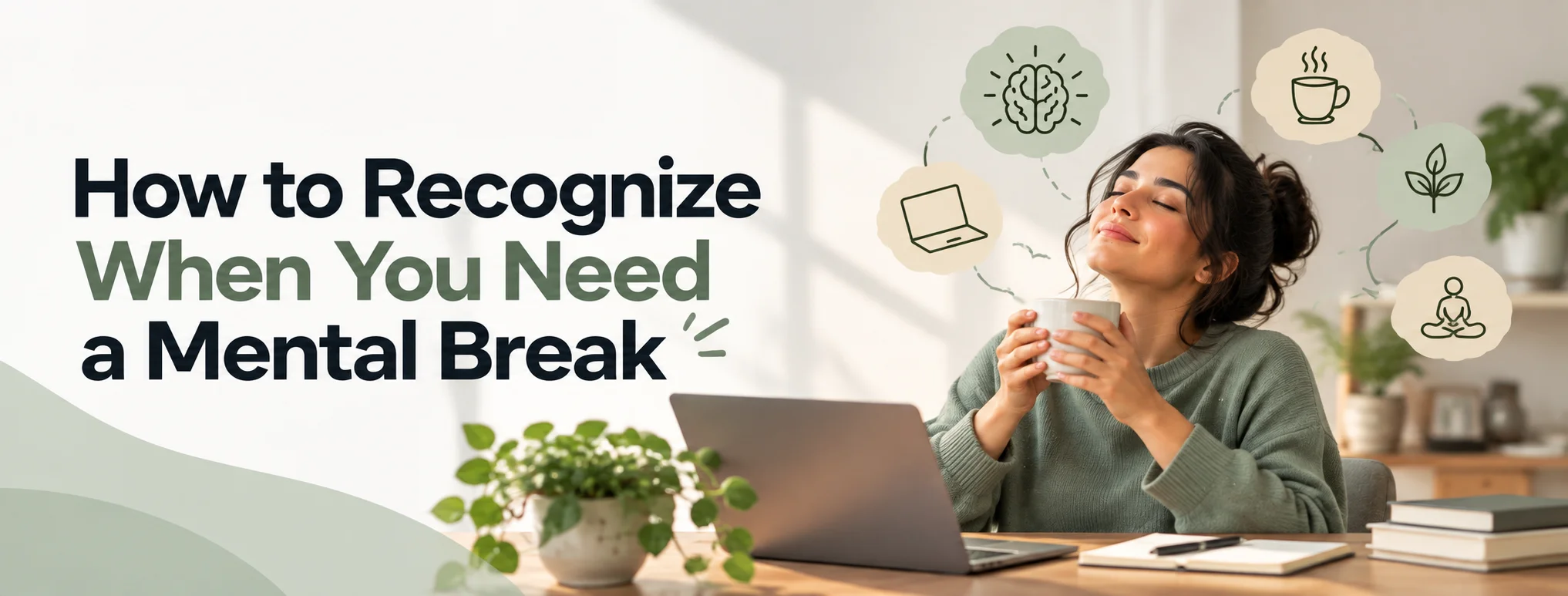 How to Recognize a Mental Break